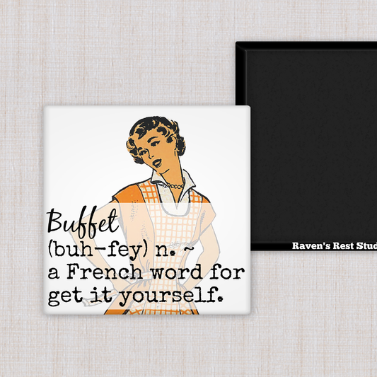MAGNET. Buffet - A French Word For Get It Yourself.
