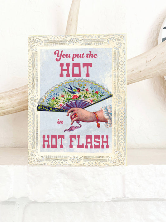 Hot Flash Funny Card - Birthday Anniversary Mothers Day