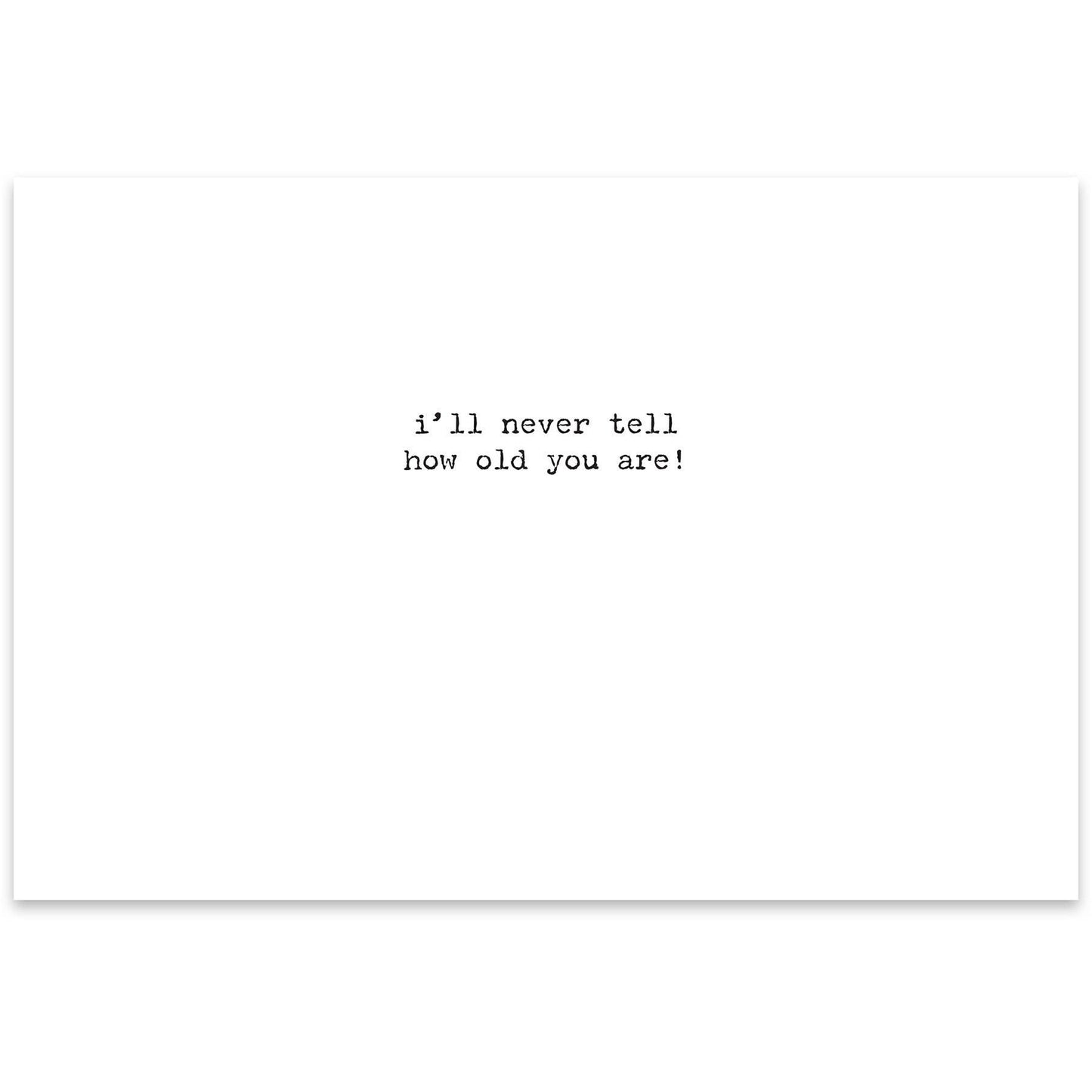 How Old Greeting Card