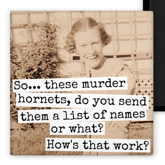 MAGNET. So... These Murder Hornets, Do You Send Them A List