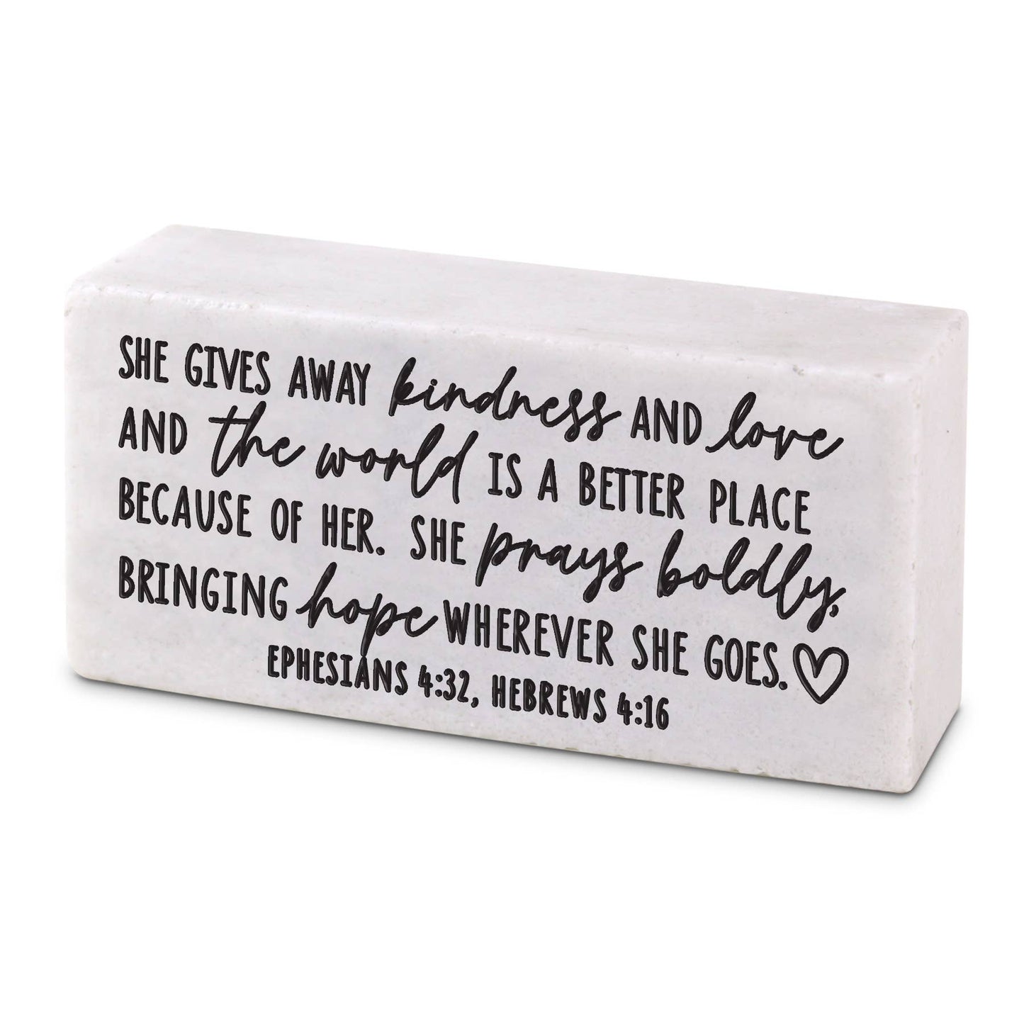 LCP Tabletop Block She Gives Away Kindness
