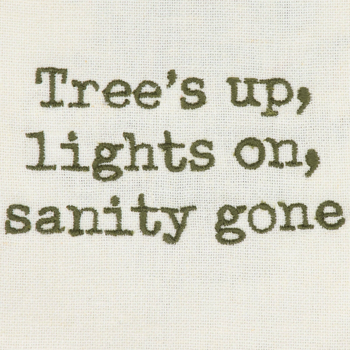 Tree's Up Lights On Sanity Gone Kitchen Towel