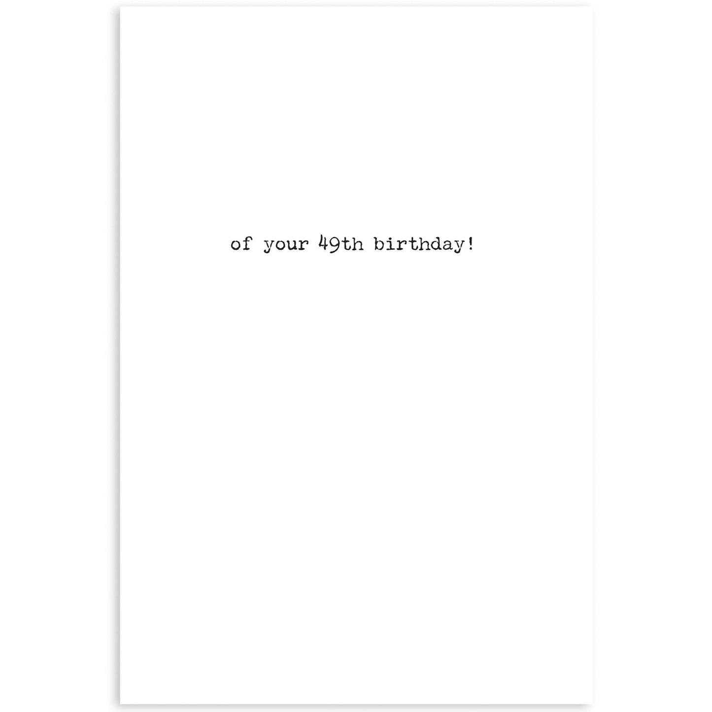 49th Birthday Greeting Card