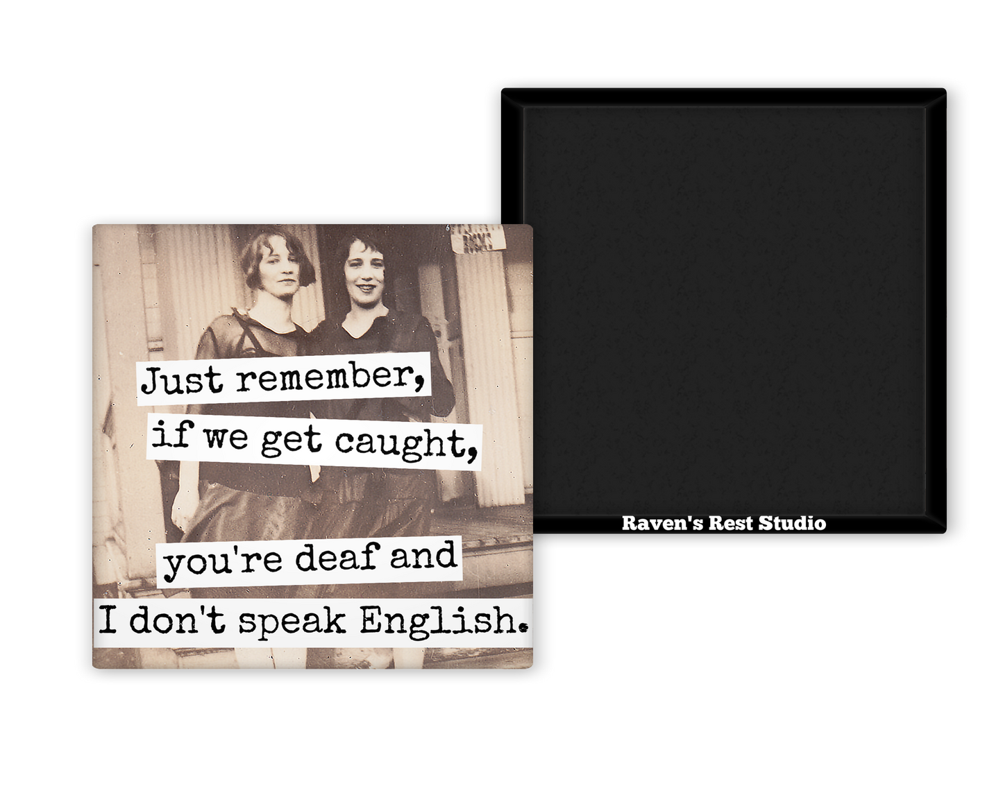 MAGNET. You're Deaf and I Don't Speak English.