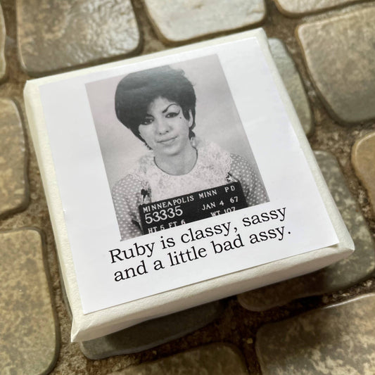 Big House Soap, Ruby is sassy, classy and a little bad assy.