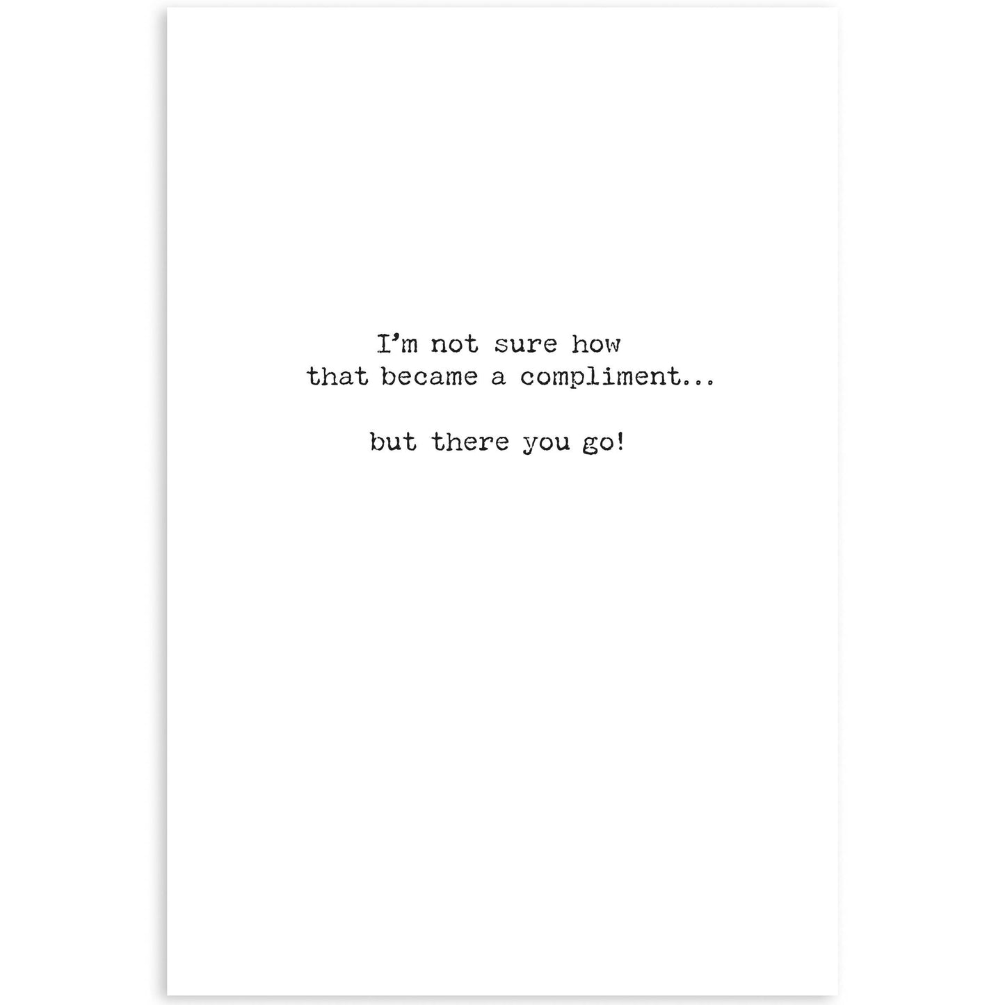 Compliment Greeting Card
