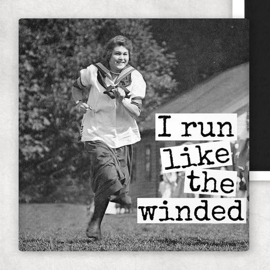 Fridge Magnet. I Run Like The Winded.