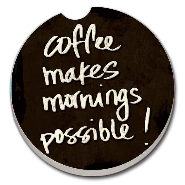 Coffee Makes Mornings Absorbent Stone Car Coaster 1 Pk