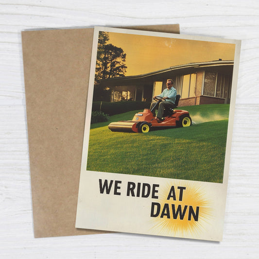 We Ride At Dawn - Funny Vintage Father's Day Card