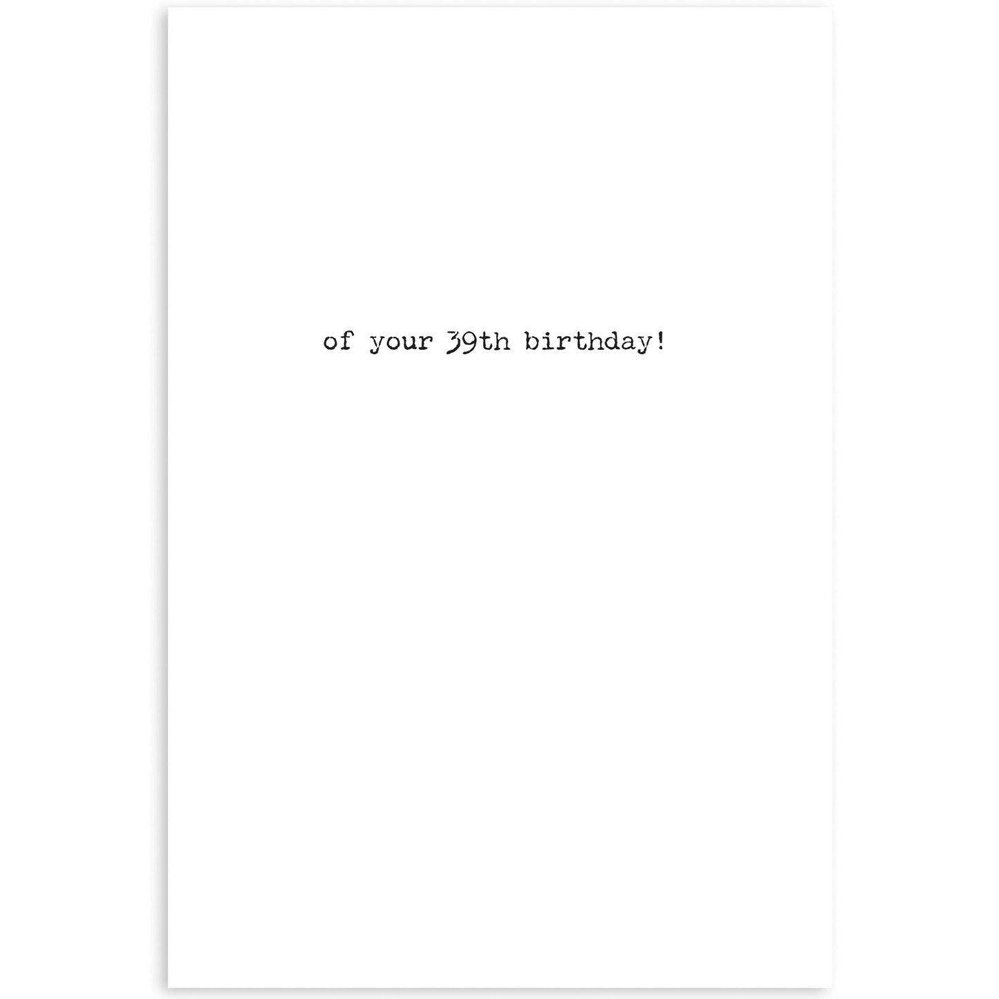 39th Birthday Greeting Card