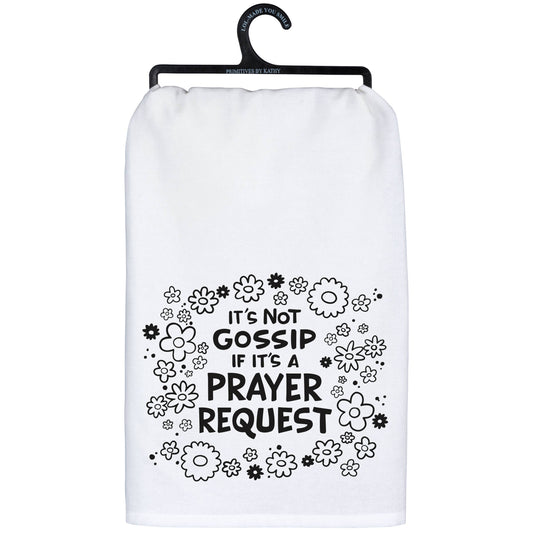 Not Gossip Prayer Request Kitchen Towel