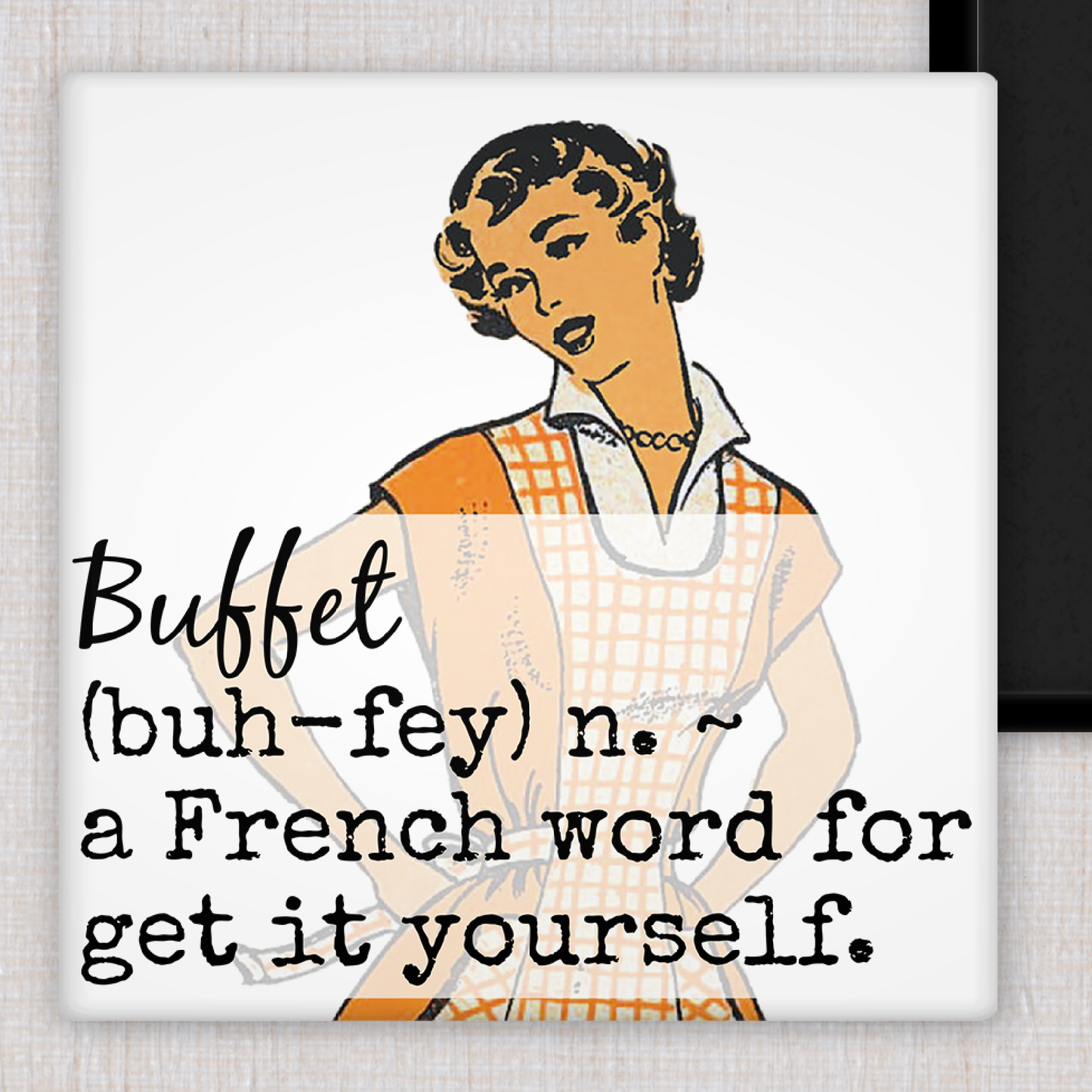 MAGNET. Buffet - A French Word For Get It Yourself.