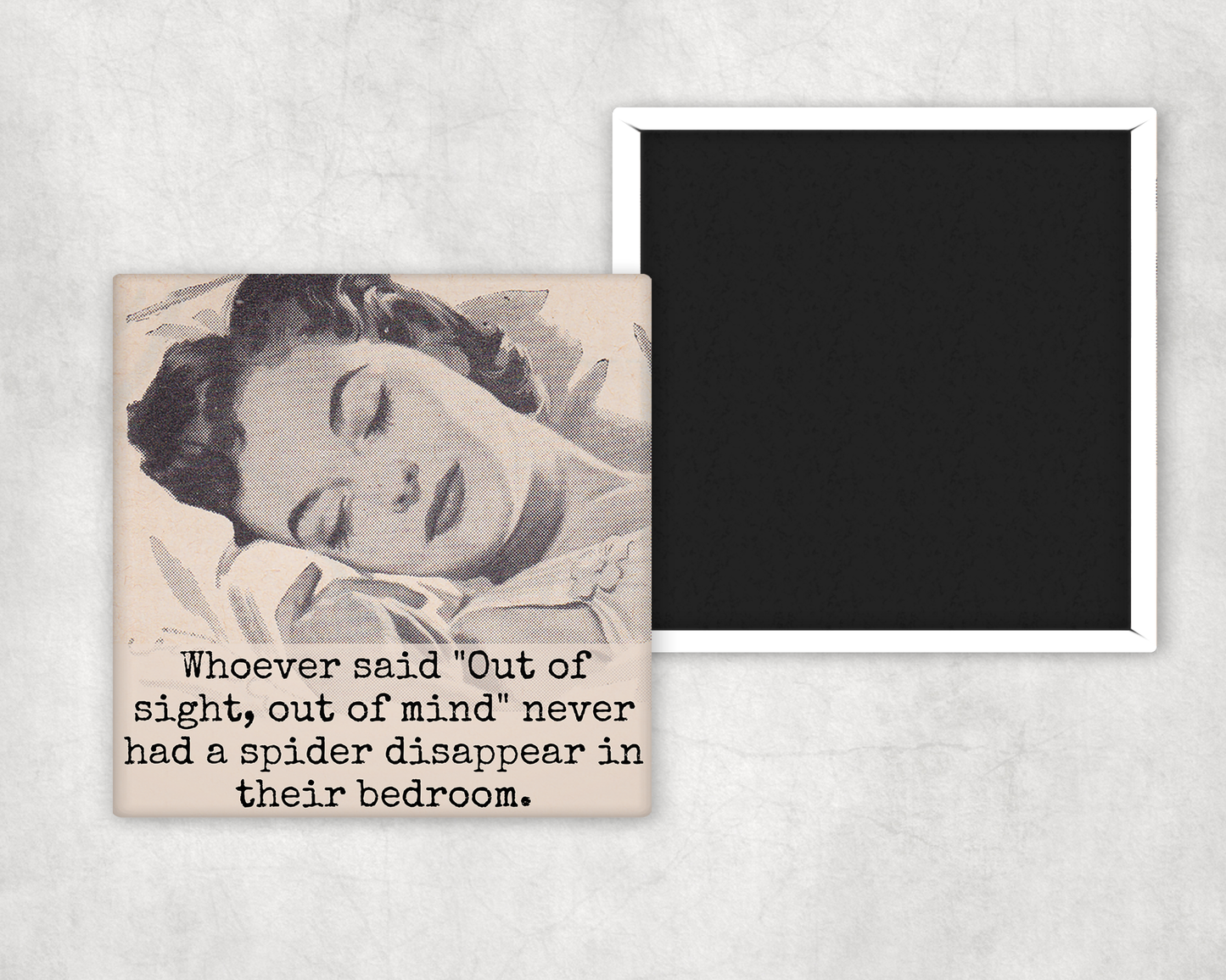 MAGNET. Whoever Said "Out Of Sight, Out Of Mind" Never Had..